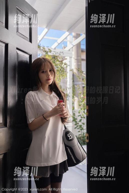 Xiuren秀人网-lucky咏丹 Xiuren秀人网 - lucky咏丹的校服日记:原图中的刹那,照片里的岁月